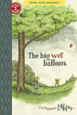 Big Wet Balloon, Paperback by Liniers, Brand New, Free shipping in the US