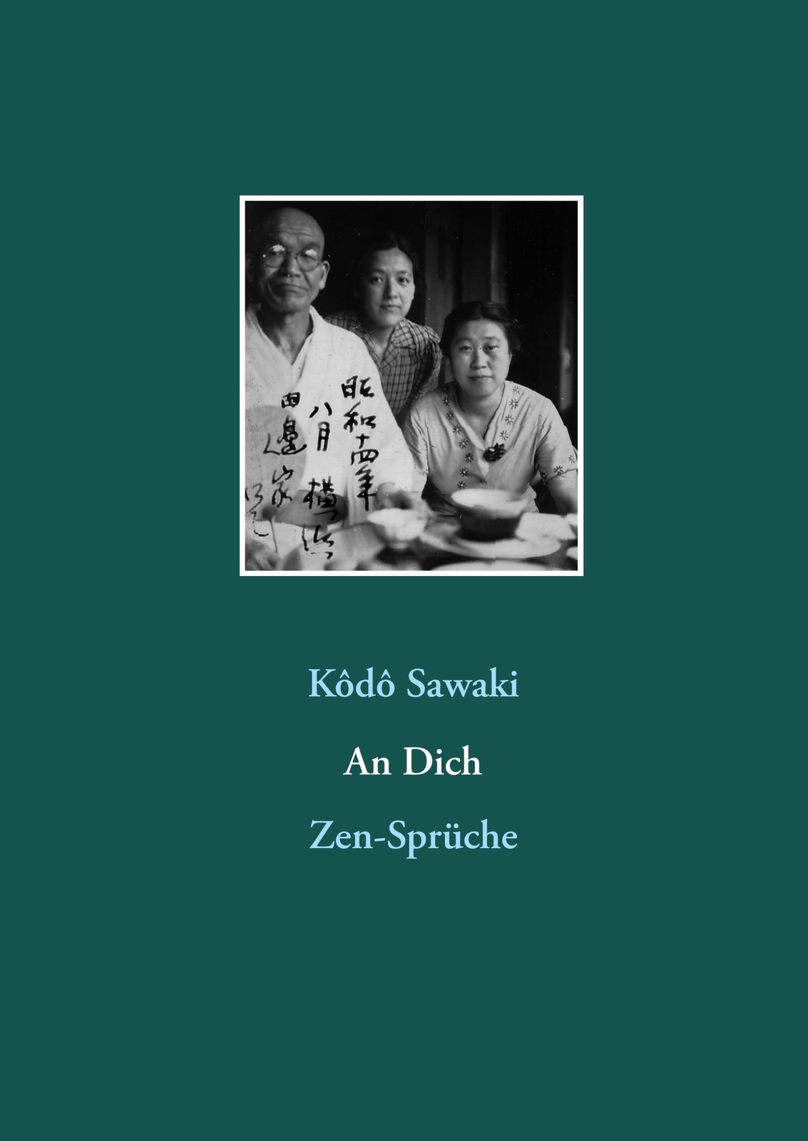 An Dich | Zen-sprüche | Kôdô Sawaki | Buch | Hc Gerader Rücken