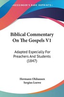 Hermann Olshausen | Biblical Commentary On The Gospels V1 | Taschenbuch (2009)