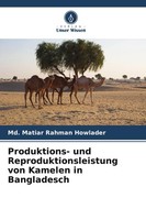 Produktions- Und Reproduktionsleistung Von Kamelen In Bangladesch Md. Matiar Rah
