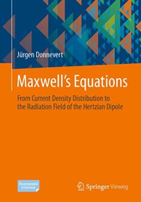 Maxwells Equations: From Current Density Distribution to the Radiation Field ...