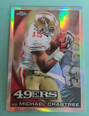 2010 Topps Chrome MICHAEL CRABTREE #C128 Refractor San Francisco 49ers 