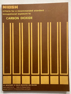 Occupational Exposure to Carbon Dioxide - criteria for recommended standard 1976