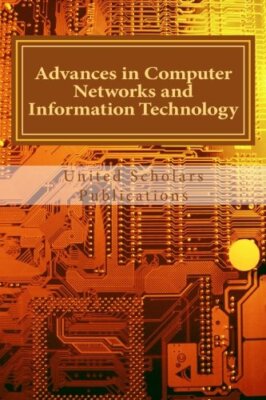 Advances in Computer Networks and Information Technology: Volume:II: Volume 2-,