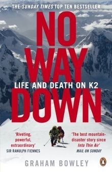 No Way Down: Life and Death on K2 von Graham Bowley | Buch | Zustand akzeptabel
