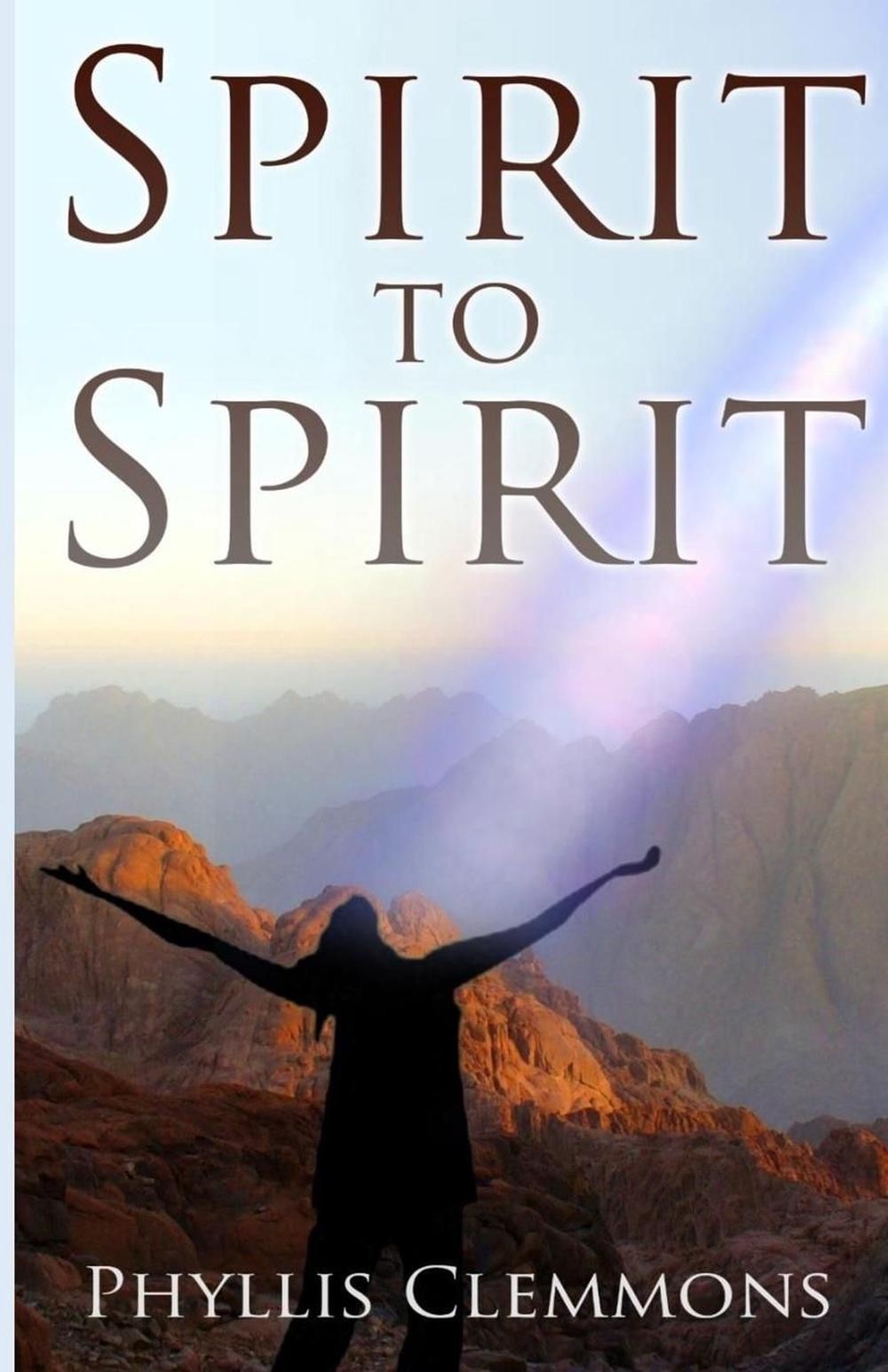 Spirit to spirit by Phyllis Clemmons (English) Paperback Book