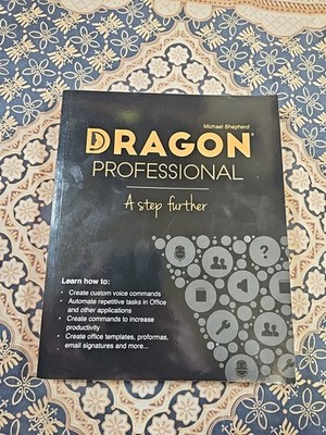 BRAND NEW Dragon Professional - A Step Further PB BOOK (c) 2021 Michael Shepherd