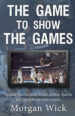 The Game to Show the Games: Inside the multi-billion dollar battle for sports-,