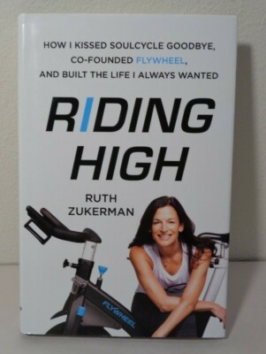 RIDING HIGH How I Kissed Soulcycle Goodbye New Book by Ruth Zukerman