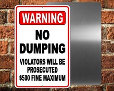Warning No Dumping Violators Will Be Prosecuted 500 Fine 8" x 12" Sign SND002