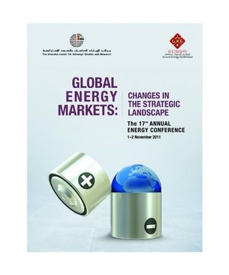 Global Energy Markets: Changes in the Strategic Landscape, Emirates Centre for S