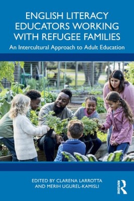 English Literacy Educators Working with Refugee Families: An Intercultural