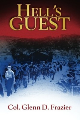 HELL'S GUEST By Col. Glenn D Frazier *Excellent Condition*