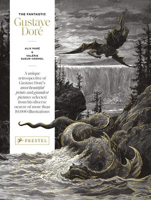The Fantastic Gustave Doré Alix Paré (u. a.) Buch 480 S. Englisch 2023 Prestel
