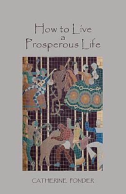 How to Live a Prosperous Life, Brand New, Free shipping in the US