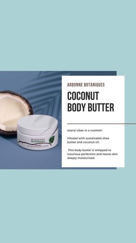 Arbonne Botanicals Coconut Body Butter For VERY DRY SKIN