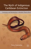 Tony Castanha | The Myth Of Indigenous Caribbean Extinction | Taschenbuch (2010)