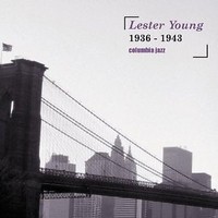 Lester Young - 1936 1943 CD