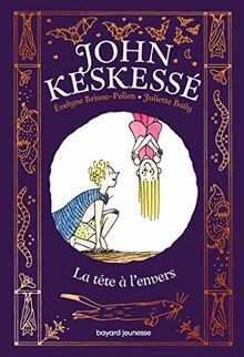 John Keskessé, Tome 02: La tête à lenvers von Bris... | Buch | Zustand sehr gut