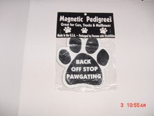 MAGNETIC PEDIGREES - BACK OFF STOP PAWGATING DOG CAR Magnet NWT 