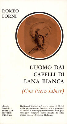 The Man With White Wool Hair (With Piero Jahier) Forni, Romeo 1973