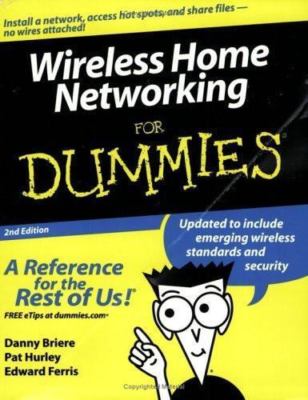 Wireless Home Networking for Dummies by Briere, Danny; Hurley; Ferris, Edward