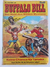 Buffalo Bill Nr.433 Bastei Western Comic Keine Chance für Tanaka 1977 Rar