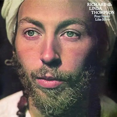 Richard & Linda Thompson - Pour Down Like Silver (Remastered) ZUSTAND SEHR GUT