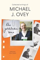The Go*Dilocks Zone Collected Writings Of Michael J. Ovey Chris Green Buch 2018