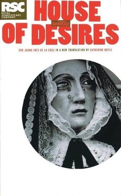 Sor Juana Ines de la Cruz The House of Desires (Taschenbuch) Oberon Modern Plays
