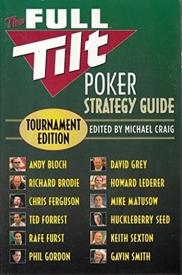 The Full Tilt Poker Strategy Guide: Tournament Edition by  0446698601