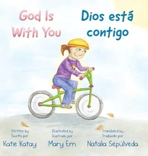 God Is With You - Dios est contigo by Katie Katay Hardcover Book