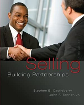#ad Selling: Building Partnerships Stephen B. Tanner John F. Jr. C $4.57