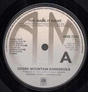 Ozark Mountain Daredevils You Made It Right 7'' vinyl UK A&m 1974 B/w dreams