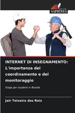 Internet Di Insegnamento: L'importanza del coordinamento e del monitoraggio by J
