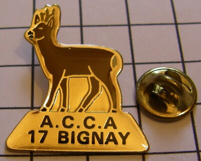 Pin's ACCA BIGNAY CHARENTE MARITIME ASSOCIATION COMMUNALE de CHASSE CHEVREUIL