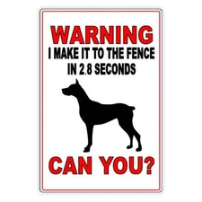 Beware Of Dog I Make It To The Fence In 2.8 Seconds Can You? Sign / Magnetic