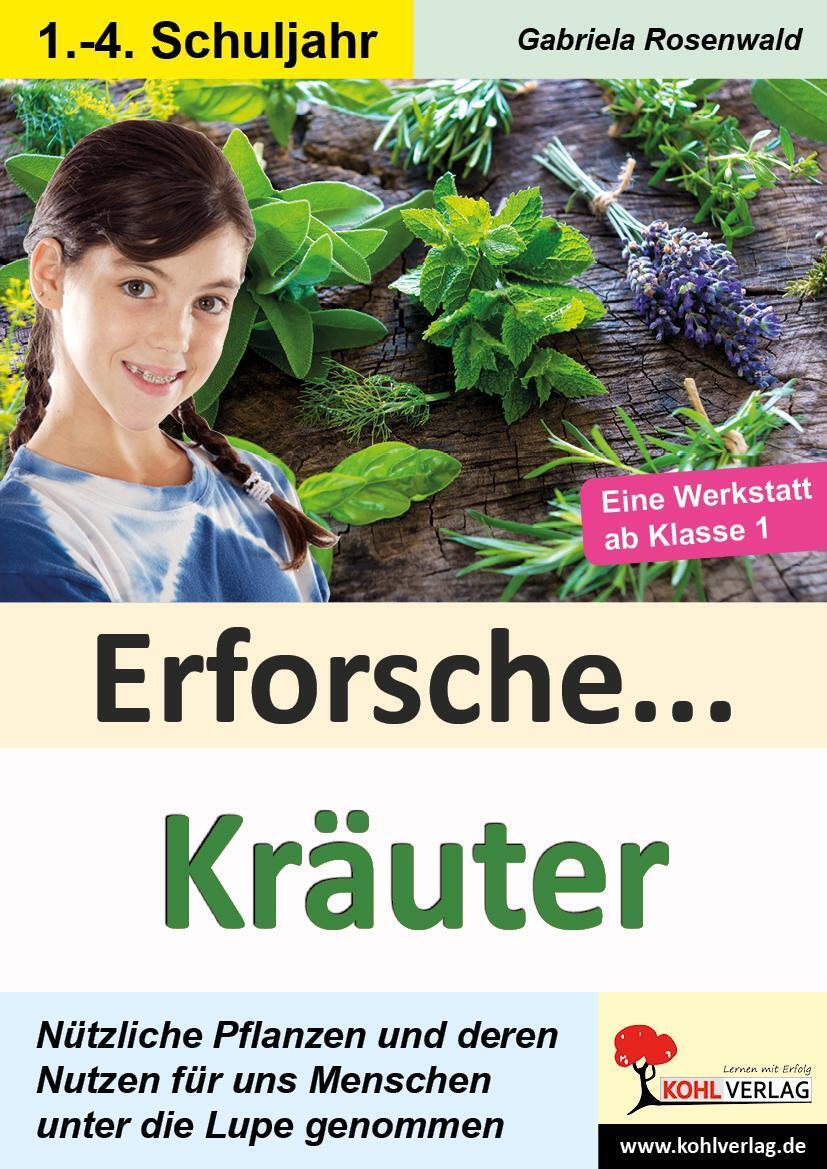 Thumbnail - Erforsche ... Kräuter | Nützliche Pflanzen Und Deren Nutzen Für Uns