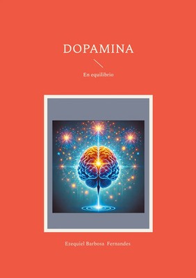 Dopamina En equilibrio Ezequiel Barbosa Fernandes Taschenbuch Spanisch 2025