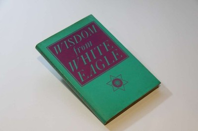 Wisdom From White Eagle - Anonymous - White Eagle Publishing Trust