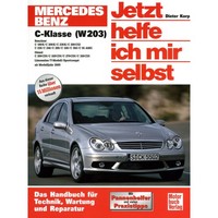 Mercedes C-Klasse W203 2000-2007 Jetzt Helfe Ich Mir Selbst Werkstatthandbuch