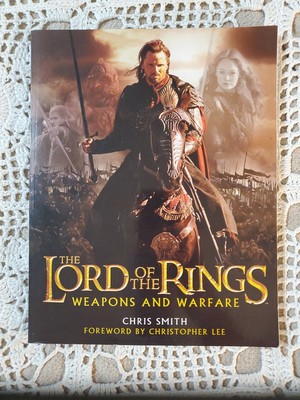 The Lord of the Rings Weapons and Warfare paperback Chris Smith Christopher Lee 