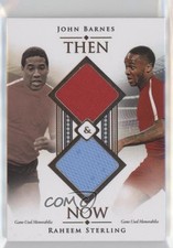 2018 Futera Unique Then & Now Dual Relics 7/39 John Barnes Raheem Sterling 0pa4