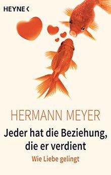 Jeder hat die Beziehung, die er verdient: Wie Liebe... | Buch | Zustand sehr gut