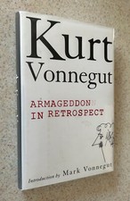 Kurt VONNEGUT -- Armageddon In Retrospect -- 2008 1st Edition Hardcover