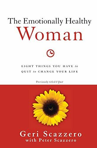 The Emotionally Healthy Woman: Eight Things You Have to Quit t .