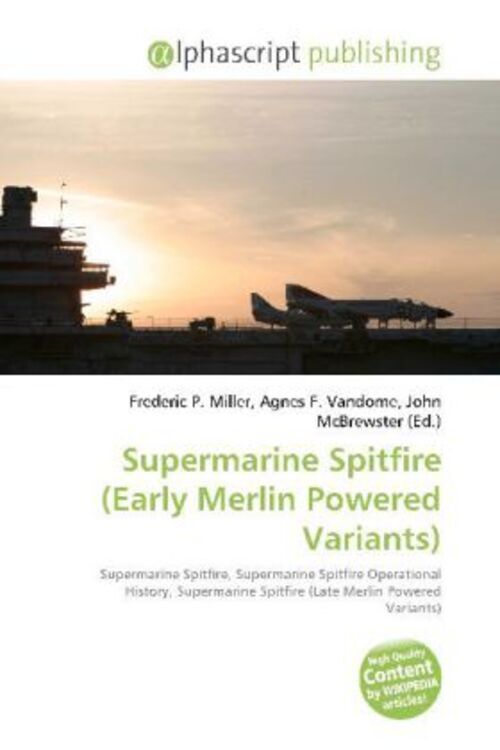 Thumbnail - Frederic P. Miller (u. A.) | Supermarine Spitfire (early Merlin
