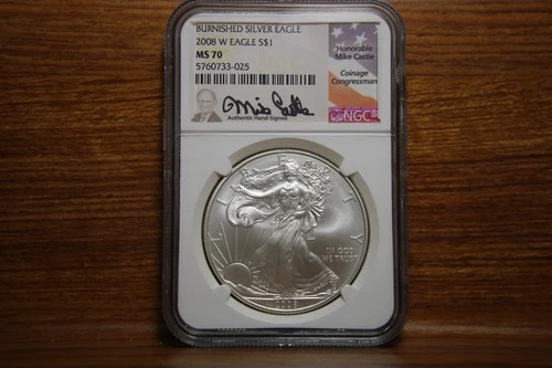 2008 W Burnished Silver Eagle NGC MS70 Signed Mike Castle