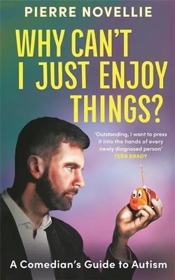 Pierre Novellie | Why Can't I Just Enjoy Things? | Taschenbuch | Englisch (2025)