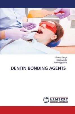 DENTIN BONDING AGENTS Prerna Jangir